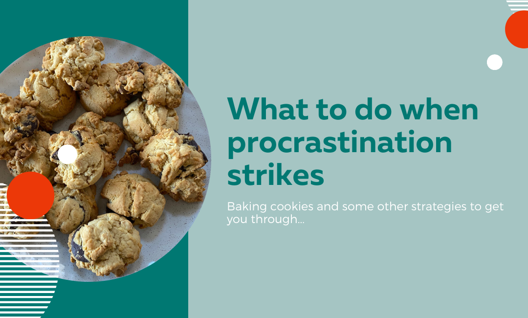 When procrastination rears its ugly head